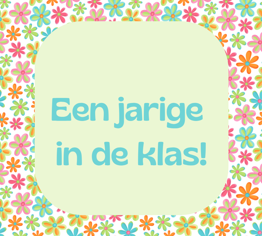 Een jarige in de klas!